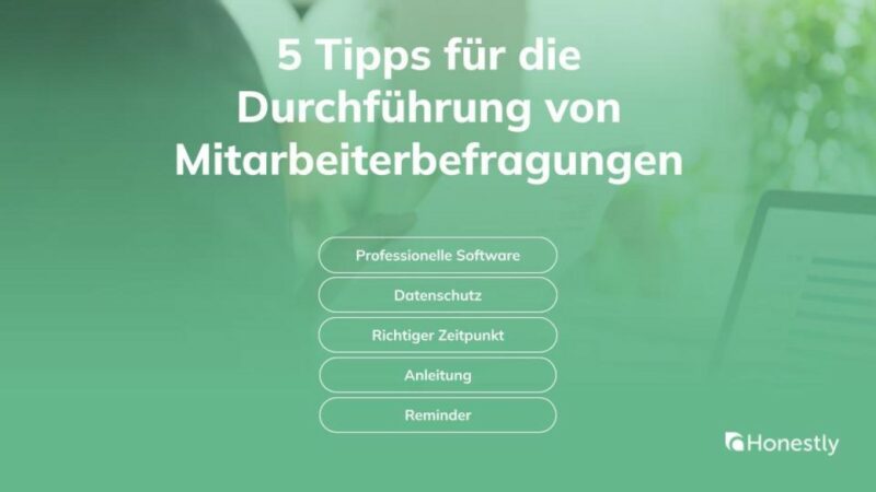 Mitarbeiterbefragung durchführen - 5 Tipps: 1. Professionelle Software, 2. Datenschutz, 3. Richtiger Zeitpunkt, 4. Anleitung, 5. Reminder